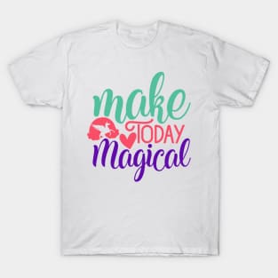 Inspirational Design for a Magical Lifestyle T-Shirt